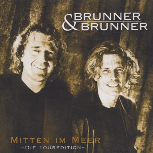Brunner & Brunner/Mitten Im Meer
